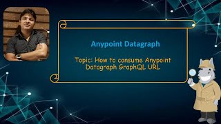 How to consume Anypoint Datagraph GraphQL URL  Reduce maintenance and complexity at Experience API [upl. by Akin]