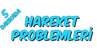 5dk da HAREKET PROBLEMLERİ  MATEMATİK Tonguc Akademi [upl. by Eissirhc]