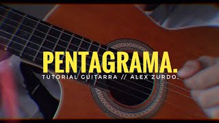 COMO TOCAR  PENTAGRAMA DE ALEX ZURDO  TUTORIAL GUITARRA FÁCIL  Acordes🎸 [upl. by Enelime987]