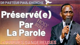 PRÉSERVÉE PAR LA PAROLE  DR PASTEUR PAUL ENENCHE [upl. by Acimahs]