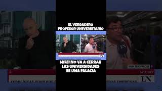 Profe universitario es una falacia que MILEI vaya a cerrar las universidades lla vllc milei2027 [upl. by Leimaj202]