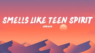 Nirvana  Smells Like Teen Spirit Lyrics [upl. by Akcinehs]