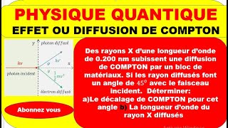 Effet COMPTON ou Diffusion de COMPTON Physique quantique [upl. by Neille]