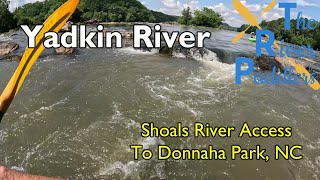 Yadkin River Shoals To Donnaha East Bend NC [upl. by Lissa356]