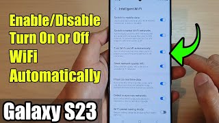 Galaxy S23s How to EnableDisable Turn On or Off WiFi Automatically [upl. by Chimene927]