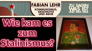 Wie kam es zum Stalinismus [upl. by Audsley]