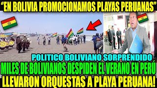 ES UNA LOCURA CIENTOS DE BOLIVIANOS DESPIDEN EL VERANO EN PLAYAS PERUANAS CON ORQUESTAS Y BANDERAS [upl. by Cohberg418]