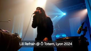 Lili Refrain  part 3  Ô Totem Lyon 28092024 [upl. by Wunder]