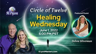 Kryon Healing Wednesday JUNE FREE STREAM with Debra Silverman [upl. by Annawit563]