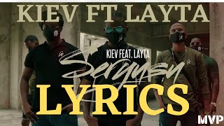 KIEV RTF FT LAYTA  SERYUSU LYRICS [upl. by Liris792]