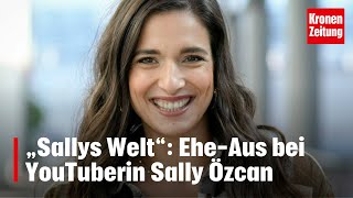 „Sallys Welt“ EheAus bei YouTuberin Sally Özcan  kronetv NEWS [upl. by Cleti834]