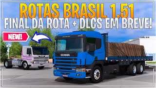 ROTAS BRASIL 151  TUTORIAL  FINAL DA ROTA E DLCs EM BREVE [upl. by Furnary]