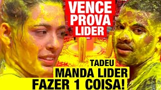 BBB 24  VENCE A PROVA DO LÍDER Tadeu MANDA LÍDER fazer 1 COISA [upl. by Attenna]