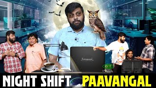 Night Shift Paavangal  Parithabangal [upl. by Raphael]