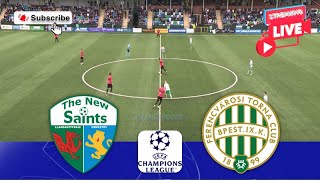 The New Saints vs Ferencvarosi TC 🔴Live Match Today⚽🎬 [upl. by Ojytteb]