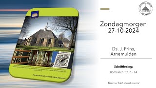 Zondagmorgen 27 oktober 2024 Ds J Prins Arnemuiden [upl. by Kcirrag175]