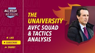 Aston Villa Squad amp Tactics Analysis  Why Tielemans Digne amp Ramsey Are GREAT  The Unaiversity [upl. by Dnaltroc]