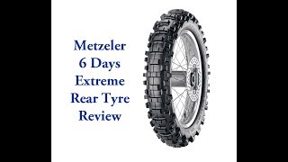 Metzeler 6 Days Extreme Rear Tyre  Review [upl. by Jos460]