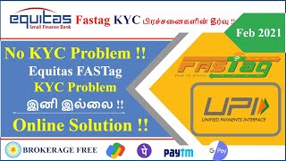 Equitas Fastag KYC பிரச்சனைகளின் தீர்வு  Feb 2021  KYC Problem இனி இல்லை  Online Solution [upl. by Walcoff]