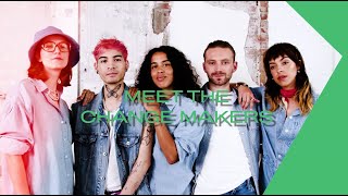 Meet the Change Makers We Can Go Beyond [upl. by Moses289]