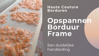 Opspannen Borduur Frame [upl. by Danaher]