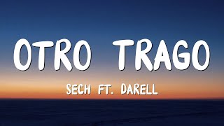 Sech  Otro Trago ft Darell LetraLyrics [upl. by Ognimod]