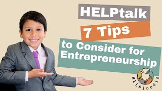 HELPtalk  7 Tips to Consider for Entrepreneurship [upl. by Octavius555]