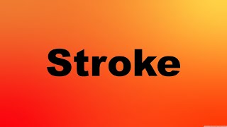 Stroke Definition [upl. by Amelita]