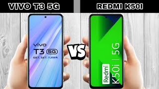 Vivo t3 5g vs redmi k50i 5g full comparison [upl. by Olen256]