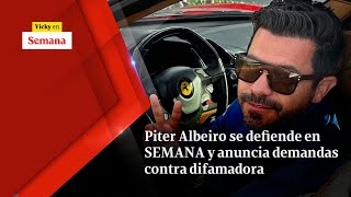 Piter Albeiro SE DEFIENDE en SEMANA y anuncia demandas contra difamadora  Vicky en Semana [upl. by Nalla]