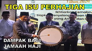 3 KEPUTUSAN MUZAKARAH PERHAJIAN APA DAMPAK BAGI JAMAAH HAJI [upl. by Aivil]