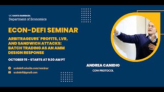 Andrea Canidio Arbitrageurs profits LVR and sandwich attacks batch trading as an AMM design [upl. by Enirol895]