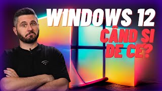 WINDOWS 12 Cum De ce Când Cavaleriaro [upl. by Anat]