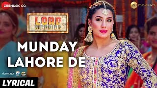 Munday Lahore De  Lyrical  Load Wedding  Fahad Mustafa amp Mehwish Hayat  Mohsin Abbas H amp Saima J [upl. by Proudlove]