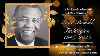 Celebration of Life for Bro Donald Tarkington [upl. by Anora]