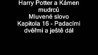 Harry Potter a Kámen mudrců Mluvené slovo JLábus  Kap 16  Padacími dveřmi a ještě [upl. by Aerdnu114]