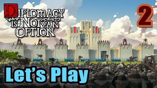 Lets Play  Diplomacy Is Not An Option  Campaign  Full Gameplay  PreRelease Press Version 2 [upl. by Kenn405]