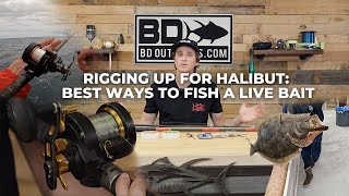 Rigging up for Halibut Best Ways to Fish a Live Bait [upl. by Glarum]