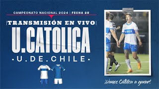 🔴 UNIVERSIDAD CATOLICA vs UNIVERSIDAD DE CHILE  FECHA 28 CAMPEONATO NACIONAL 2024  EN VIVO [upl. by Rochelle]