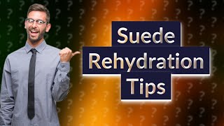 How do you rehydrate suede leather [upl. by Retep459]