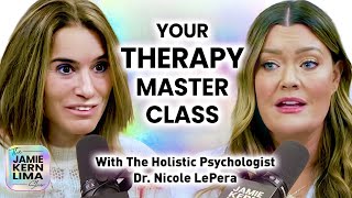 Your Therapy Masterclass The Holistic Psychologist Dr Nicole LePera on Tools YOU Can Use Today [upl. by Rebmeced]