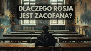 Dlaczego Rosja była i jest zacofana [upl. by Faxun]