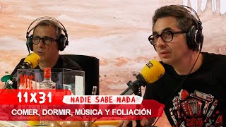 NADIE SABE NADA 11x31  Comer dormir música y foliación [upl. by Sioux]