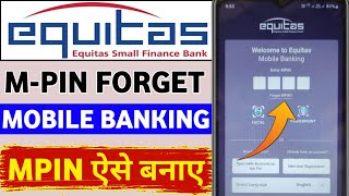 Equitas small finance bank mobile banking mpin forget  equitas bank mpin forget kare  forget mpin [upl. by Asyram]