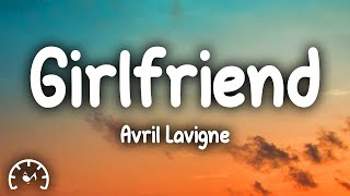 Avril Lavigne  Girlfriend Lyrics [upl. by Qirat]