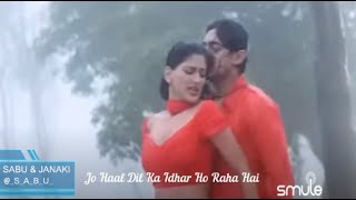 Jo Haal Dil Ka Idhar Ho Raha Hai By SabuThomas and JanakiUpadhya [upl. by Merriott]