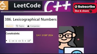 DAY 21 SEP 2024 386 Lexicographical numbers in c [upl. by Garnet807]