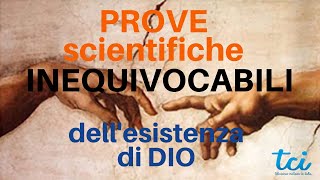 DOCUM COMPLETO sulle EVIDENZE SCIENTIFICHE a favore dellesistenza di Dio [upl. by Harimas]