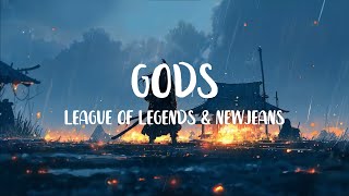 Lyrics amp Vietsub  LEAGUE OF LEGENDS amp NEWJEANS – GODS [upl. by Annahahs287]