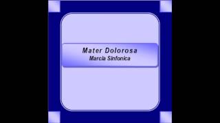 quotMater Dolorosaquot Marcia Sinfonica  G Bonanno [upl. by Neema150]